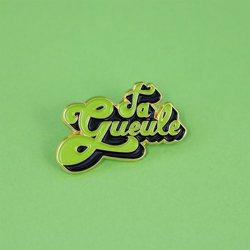 Pin's - Ta Gueule